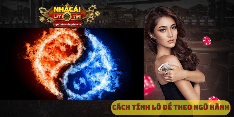 Cách tính lô đề theo ngũ hành